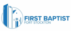First Baptist Church & Fort Stockton Christian Academy